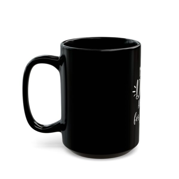Make Dua and go for it! Black Mug 15oz - Image 7