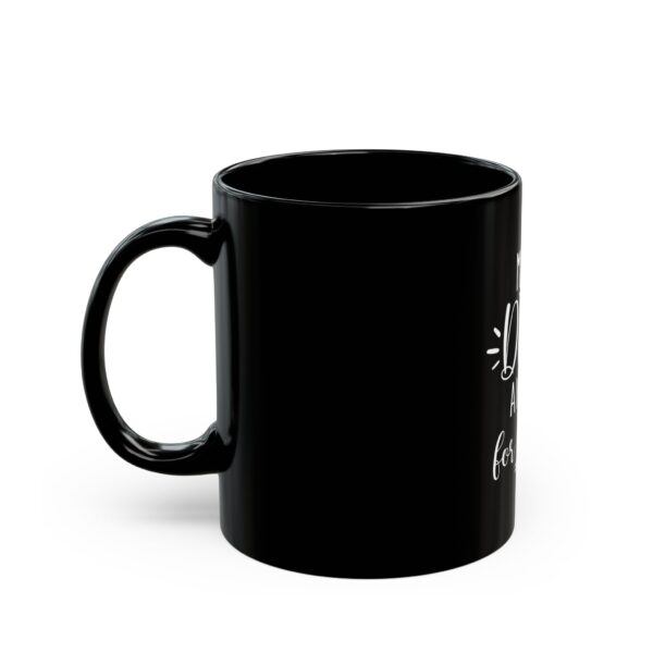 Make Dua and go for it! Black Mug 15oz - Image 3